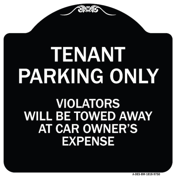 Designer Series-Tenant Parking Violators Will Be Towed Away Car Owner, 18" x 18", BW-1818-9750